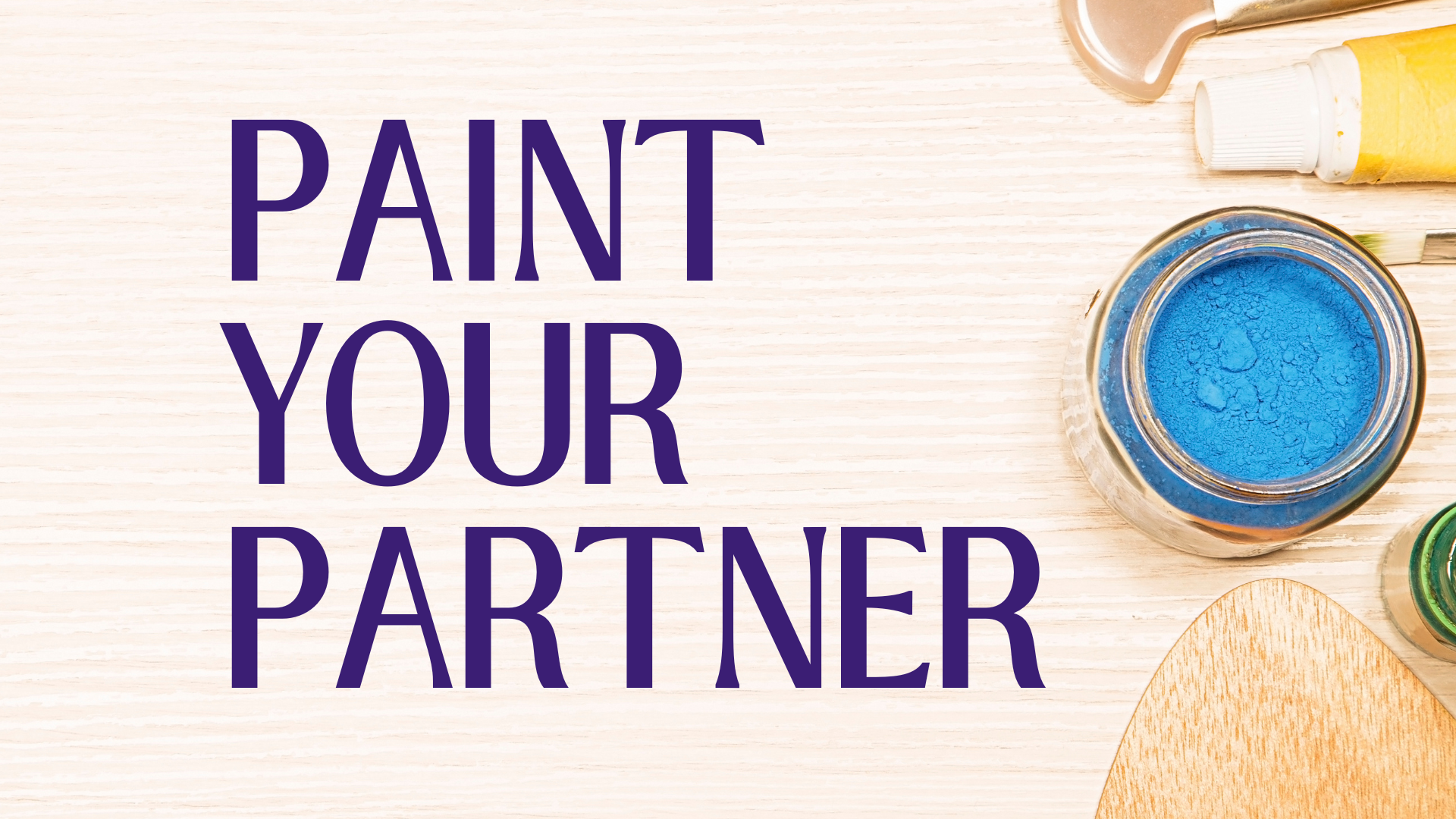 PAINT YOUR PARTNER Event Cover