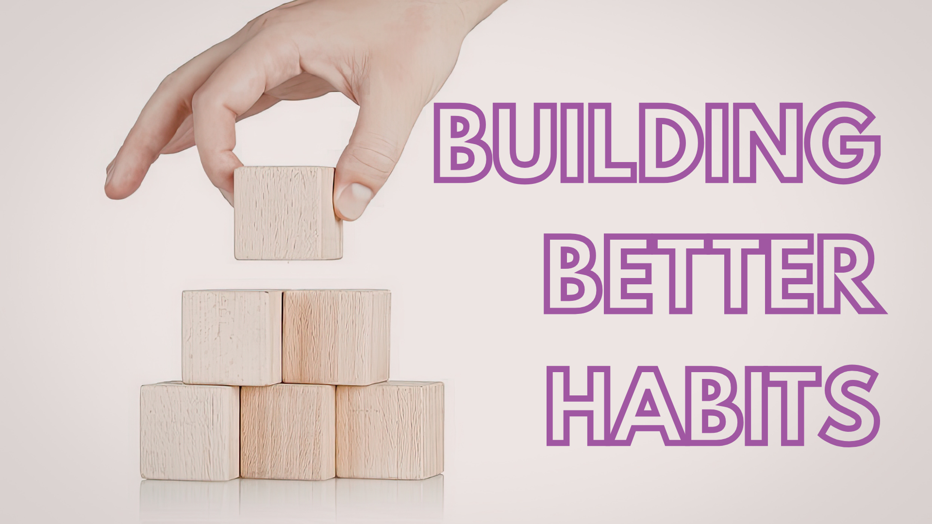 Building Better Habits_Flyer_June_2026 (1920 x 1080 px)